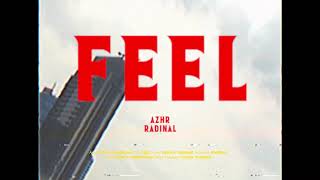 AZHR - FEEL ft. Radinal ( Audio )