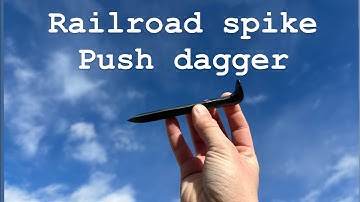 Making a push dagger from a Rusty railroad spike