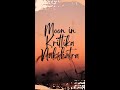 Moon in Krittika Nakshatra  Part 2#krittikanakshatra  #astrologyobservations #nakshatraseries