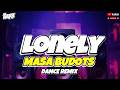 Dj Arkie Remix🔥Lonely☘️Masa Budots Mix 2026