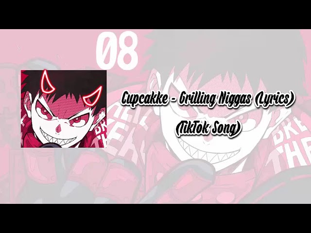 Cupcakke - Grilling Niggas (Lyrics) (TikTok Song) class=