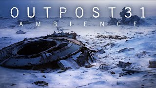 O U T P O S T 3 1 | Crash Site (Ambience + Ambient Synthwave)