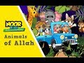 Animals of Allah - Stories for Muslim Kids (Kids Khutba)