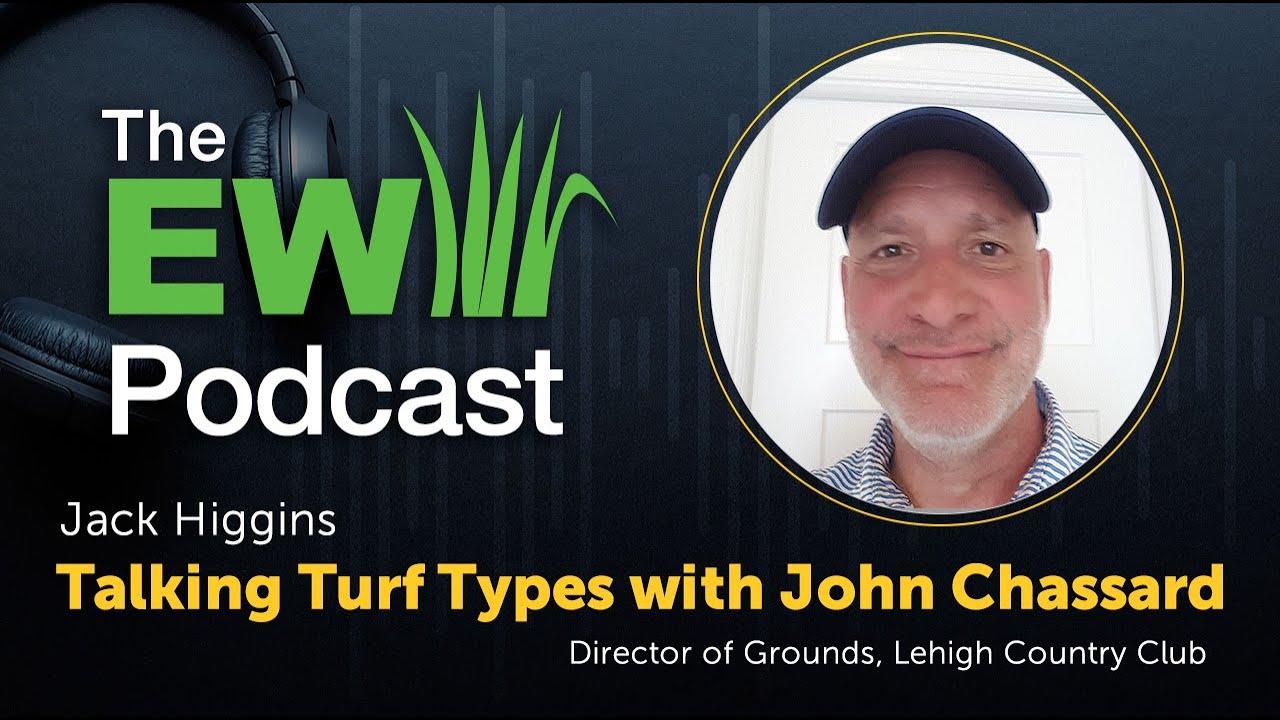 The EW Podcast - Jack Higgins - Talking Turf Types with John Chassard