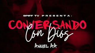 Anuel AA estrenara este año su tema mas esperado: Conversación Con Dios junto a su video