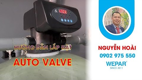 [NGUYỄN HOÀI] HƯỚNG DẪN SỬ DỤNG AUTO VALVE