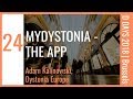 Ep 24  my dystonia  the app  adam kalinowski dystonia europe  ddays 2018