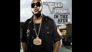 Flo Rida - In The Ayer (feat. Will.i.am) Remix (DJ BRENTAY)