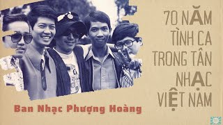 Ban Nhạc Phượng Hoàng - 70 năm tình ca trong tân nhạc Việt Nam (1930-2000)