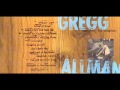 Gregg Allman - Come Back And Help Me