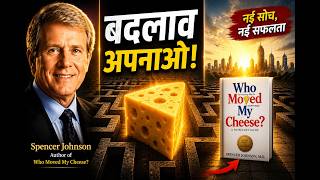 Who Moved My Cheese? Hindi Book Summary | Change Your Life by Accepting Change