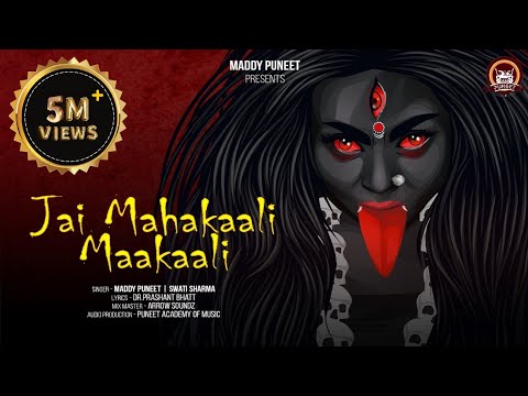 Jai Mahakali Maakali | Maddy Puneet | Swati Sharma | Rhyming Vibes | Arrow Soundz | 2022 Song