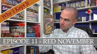 Why I Kept It - Episode 11 Red November