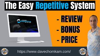 The Easy Repetitive System Review - Check Out My Bonuses For The Easy Repetitive System