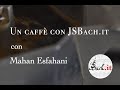 Capture de la vidéo 13. Un Caffè Con Jsbach.it - Mahan Esfahani