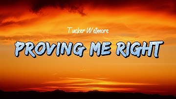 Tucker Wetmore – Proving Me Right (Lyrics)