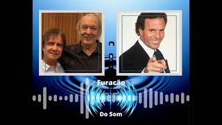 Roberto Carlos, Erasmo Carlos e Julio Iglesias - Sentado a beira do Caminho / Furacão do som