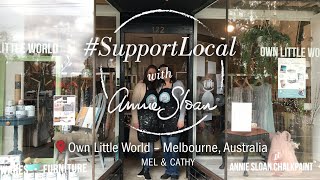 Mel and Cathy: Own Little World, Australia. Support Local with Annie Sloan.
