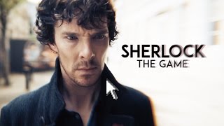 The Game - Sherlock The Game - Sherlock