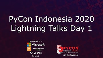 PyCon Indonesia 2020 Lightning Talks Day 1