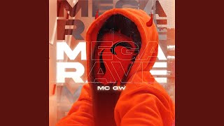 MEGA RAVE DO GW