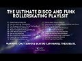 The ULTIMATE DISCO, FUNK, and OLD SKOOL RAP SKATING PLAYLIST to ever be RECORDED!