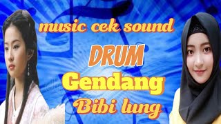 Music cek sound DRUM,Gendang,instrument bibi lung koplo.