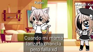 Cuando mi mama lanza la chancla y falla =u||Meme||GL