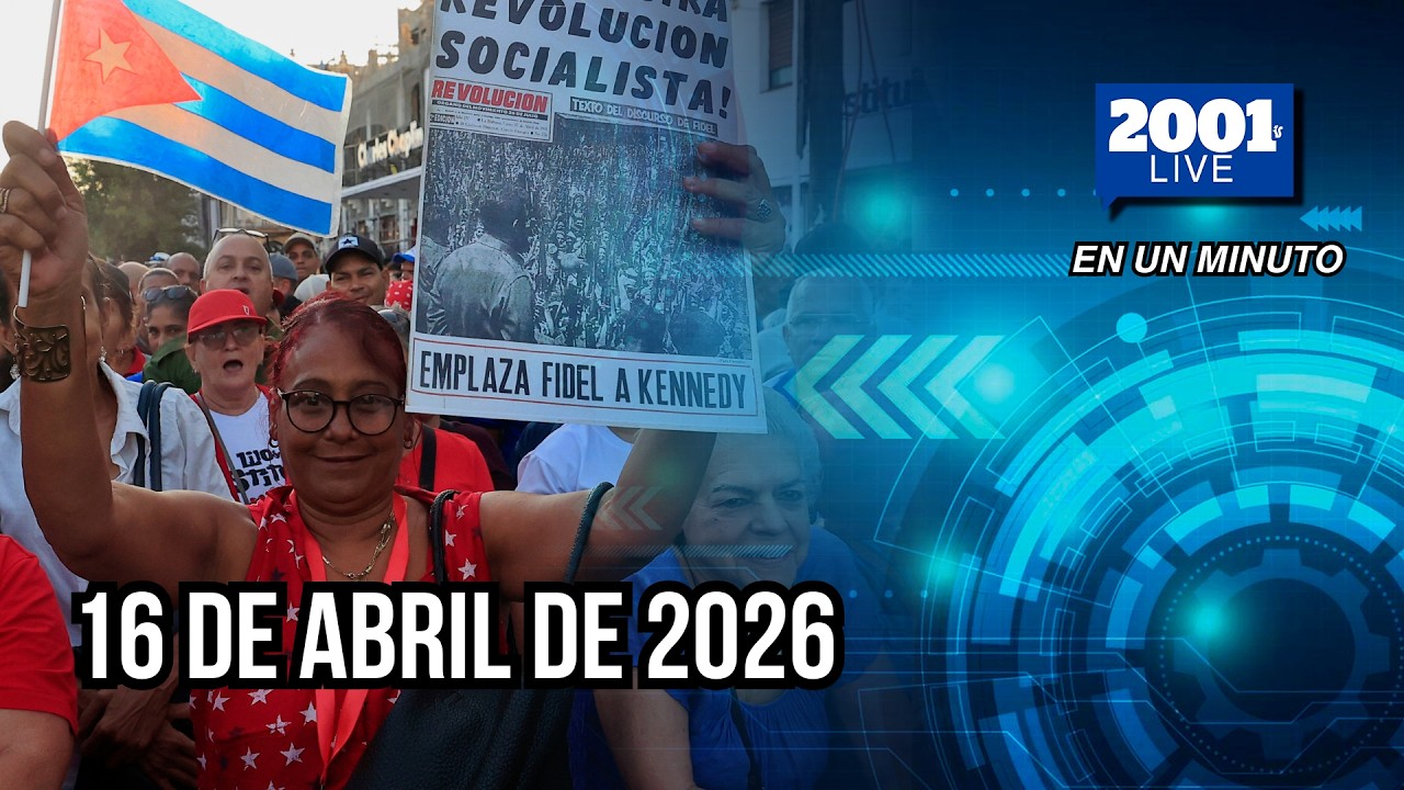#EnUnMinuto│16 de abril de 2026: Los acontecimientos más relevantes del mundo