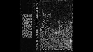 Barbed Tongues of the Black Abyss - Origin... The Lower Astral (2024) - 𝘋𝘦𝘮𝘰