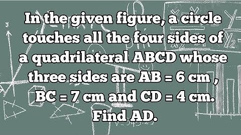 In the given figure, a circle touches all the four sides of a quadrilateral ABCD whose three sides