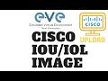 Eveng  comment ajouter des images iouiol sur unetlab ou eveng  image cisco iouiol  tlchargez la reconnaissance de detteiol