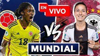 ? Colombia vs Alemania EN VIVO / Mundial Femenino