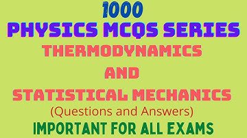 Most important Physics MCQs | Thermodynamics MCQs |