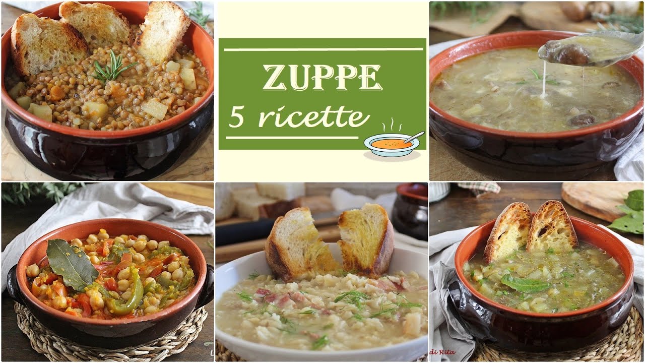 ZUPPE, 5 ricette per prepararle- La cucina di Rita