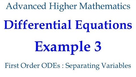 Example 3   1st Order ODEs   Separating Variables Method