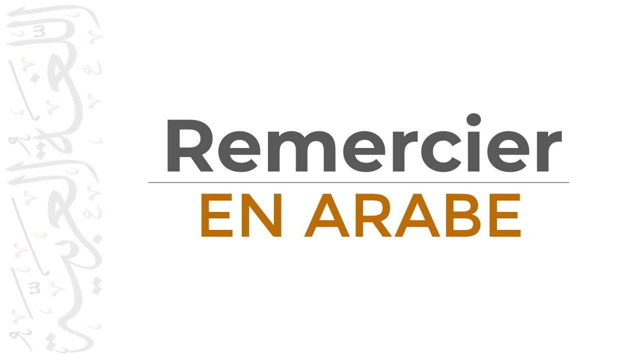 Comment Remercier En Arabe Vocabulaire Arabe Youtube Comment Remercier En Arabe Vocabulaire Arabe Youtube