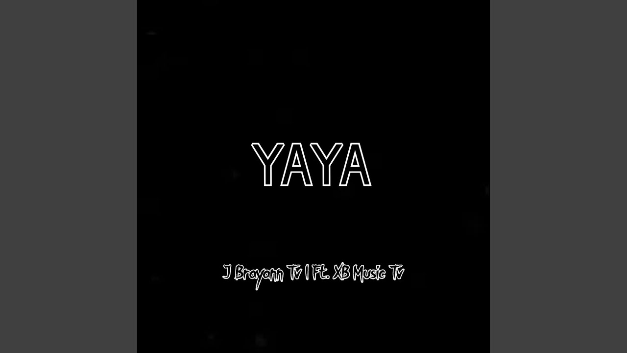 YaYa - YouTube