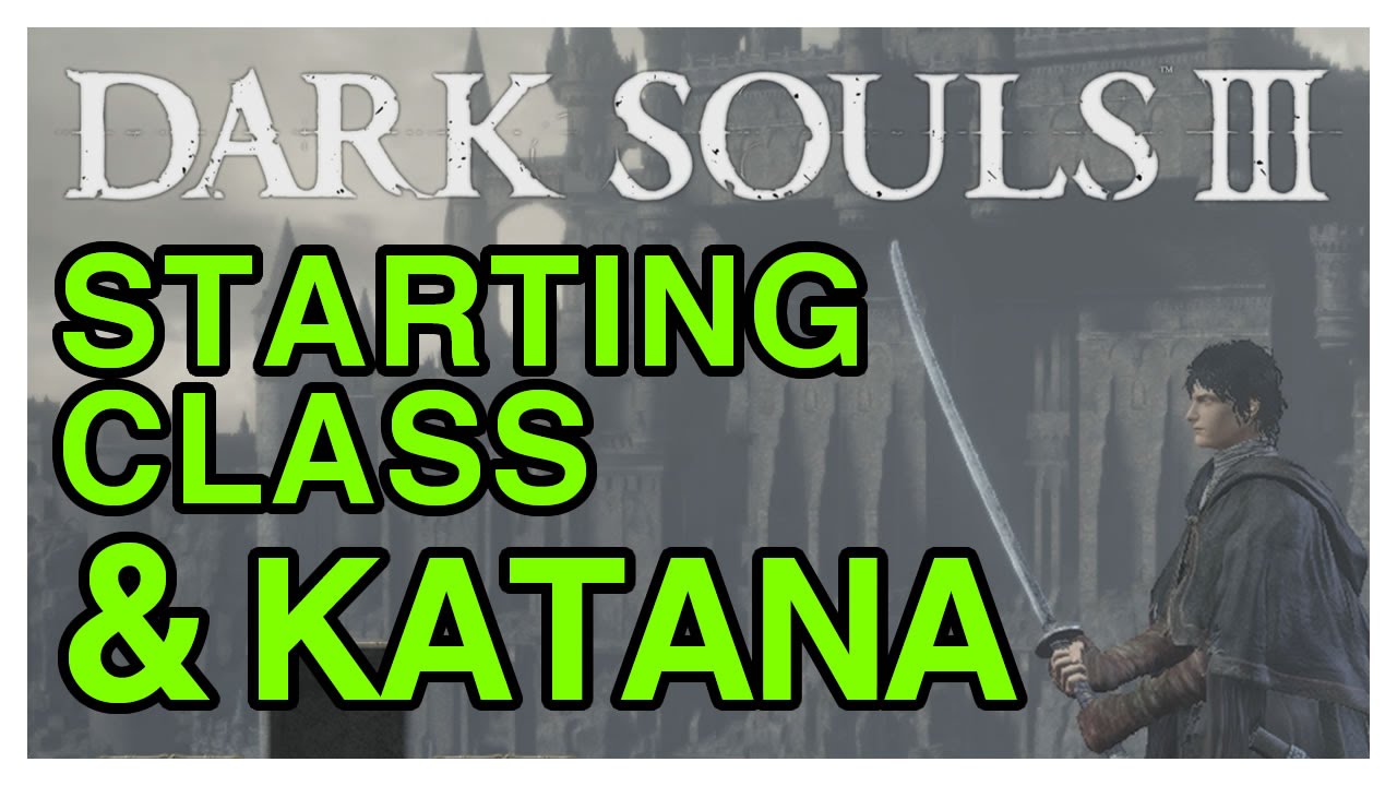 Dark Souls 3 Walkthrough Part 1 - Starting Class, Katana & Raw Gem - YouTube