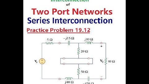 (English)ENA || Practice 19.12 || Interconnection Two-Port Series circuits