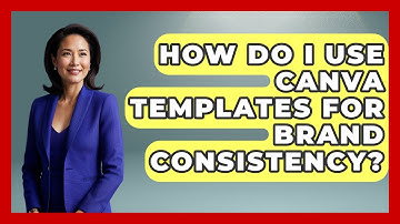 How Do I Use Canva Templates For Brand Consistency? - Graphic Design Nerd