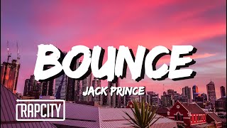 Jack Prince - BOUNCE (Lyrics)