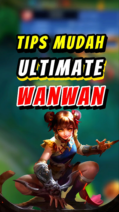 TIPS MUDAH ULTIMATE WANWAN AUTO TERBANG ‼️ #wanwan #wanwangameplay #mobilelegends #mlbb #ml