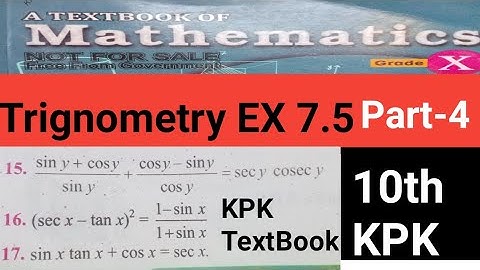 Trigonometry| Class 10th Math kpk textbook| Trigonometry part-04| EX 7.5