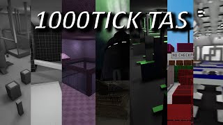 [1000TICK TAS] Compilation