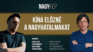 Kína előzné a nagyhatalmakat | NAGYKÉP, 2024.05.15.