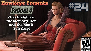 Fallout 4 - Episode #24: Goodneighbor, the Memory Den, and the Vault Tec Guy!