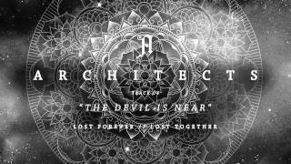 Architects - "The Devil Is Near" (Full Album Stream) chords