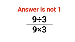 (9÷3)/(9×3) = ? Answer is not 1. 99%  got it wrong!  Ukraine Math Test #math #percentages #ukraine