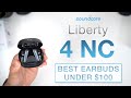 Soundcore Liberty 4 NC Review | Ok…THESE are the Best Earbuds under $100!